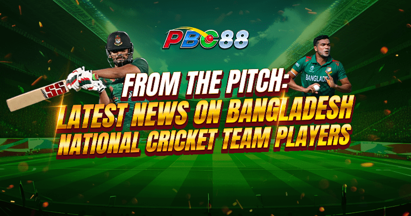 From the Pitch: Latest News on Bangladesh National Cricket Team Players