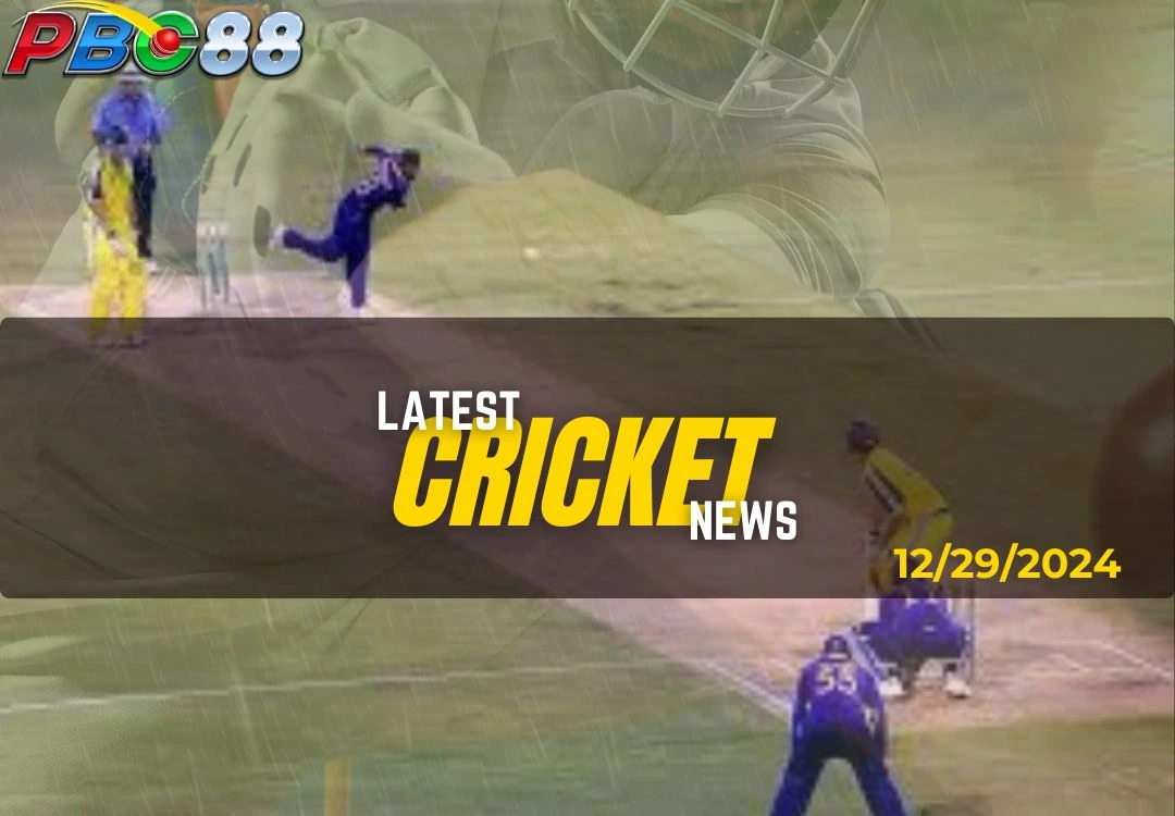 LATEST CRICKET NEWS 2024-12-29